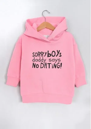 Kids pink hoodie "Sorry boys..."