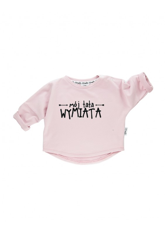 Powder pink kids sweatshirt "mój tata wymiata"