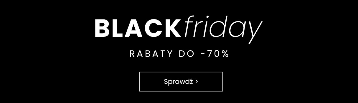 Black Friday do -70%! Darmowa dostawa i 100 dni na zwrot